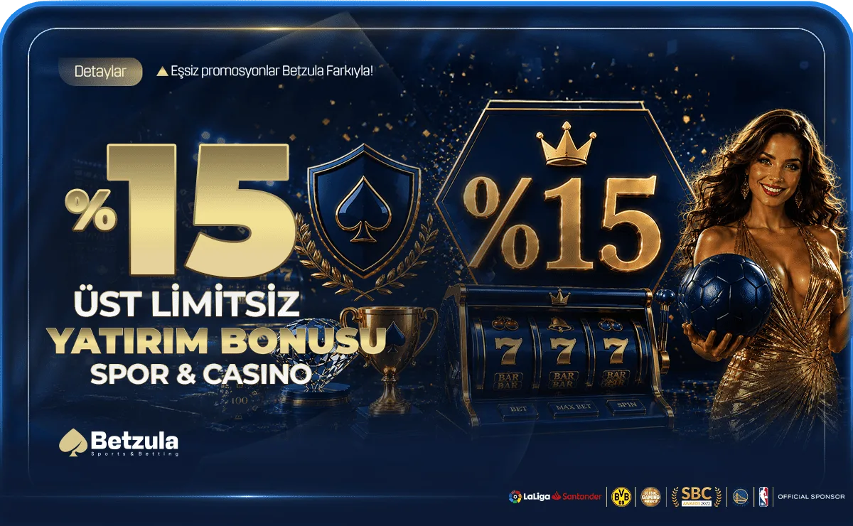 Betzula %15 Üst Limitsiz Spor Ve Casino Yatırım Bonusu: Kontrol Ettiğimiz Şartlar